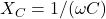 X_C = 1/(\omega C)