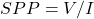  SPP = V/I 