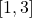 [1, 3] 