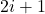  2i+1 