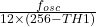  \frac{f_{osc}}{12 \times (256 - TH1)} 