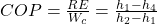  COP = \frac{RE}{W_c} = \frac{h_1 - h_4}{h_2 - h_1} 