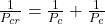  \frac{1}{P_{cr}} = \frac{1}{P_c} + \frac{1}{P_e} 
