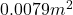  0.0079 m^2 