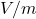  V/m 