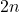  2n 