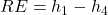  RE = h_1 - h_4 