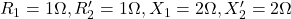  R_1 = 1\Omega, R_2' = 1\Omega, X_1 = 2\Omega, X_2' = 2\Omega 