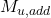  M_{u,add} 