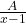 \frac{A}{x-1}