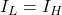  I_L = I_H 