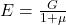  E = \frac{G}{1+\mu} 