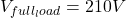  V_{full_load} = 210V 