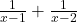 \frac{1}{x-1} + \frac{1}{x-2}