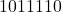 1011110