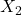 X_2 
