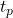  t_p 