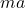  ma 