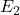  E_2 