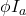  \phi I_a 