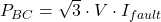  P_{BC} = \sqrt{3} \cdot V \cdot I_{fault} 