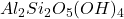 Al_2Si_2O_5(OH)_4 