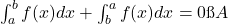 \int_a^b f(x)dx + \int_b^a f(x)dx = 0 → A