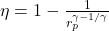 \eta = 1 - \frac{1}{r_p^{\gamma-1/\gamma}} 