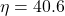  \eta = 40.6 % 