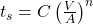  t_s = C \left(\frac{V}{A}\right)^n 