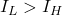  I_L > I_H 