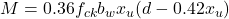  M = 0.36 f_{ck} b_w x_u (d - 0.42x_u) 