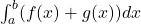  \int_{a}^{b} (f(x)+g(x)) dx 