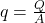 q = \frac{Q}{A} 