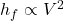 h_f \propto V^2