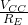  \frac{V_{CC}}{R_E} 