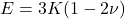 E = 3K(1-2\nu)