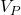  V_P 