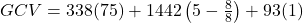  GCV = 338(75) + 1442 \left( 5 - \frac{8}{8} \right) + 93(1) 