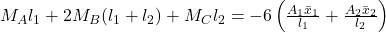  M_A l_1 + 2 M_B (l_1 + l_2) + M_C l_2 = -6 \left( \frac{A_1 \bar{x}_1}{l_1} + \frac{A_2 \bar{x}_2}{l_2} \right) 