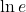 \ln e