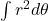  \int r^2 d\theta 
