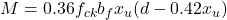  M = 0.36 f_{ck} b_f x_u (d - 0.42x_u) 