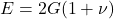 E = 2G(1+\nu)
