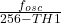  \frac{f_{osc}}{256 - TH1} 