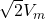  \sqrt{2} V_m 