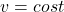  v = cos t 