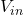  V_{in} 