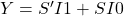  Y = S'I1 + SI0 