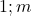  1 ; m 